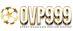 OVP999 เดิมพันครบวงจร ทุกเกมพร้อมเสิร์ฟ 24 ชั่วโมง